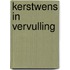 Kerstwens in vervulling