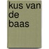 Kus van de baas