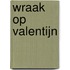 Wraak op Valentijn