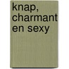 Knap, charmant en sexy by E. Bevarly