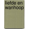 Liefde en wanhoop door Peggy Moreland