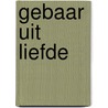 Gebaar uit liefde by Louise Gordon
