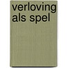 Verloving als spel door J. Hart