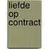 Liefde op contract