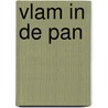 Vlam in de pan door W. Etherington