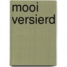 Mooi versierd by Susan Crosby
