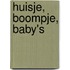 Huisje, boompje, baby's