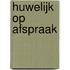 Huwelijk op afspraak