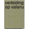 Verleiding op Valanu door Robyn Donald