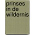 Prinses in de wildernis