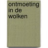 Ontmoeting in de wolken door S. Weston