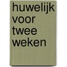 Huwelijk voor twee weken door R. Roszel