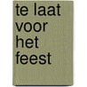 Te laat voor het feest door L. Kelly
