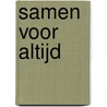 Samen voor altijd door B. MacMahon