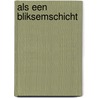 Als een bliksemschicht door A. Browning