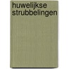 Huwelijkse strubbelingen by Liz Fielding