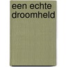 Een echte droomheld door Carole Mortimer