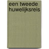 Een tweede huwelijksreis by Emma Darcy