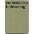 Verleidelijke betovering