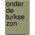 Onder de Turkse zon