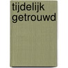 Tijdelijk getrouwd by Day Leclaire
