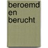 Beroemd en berucht