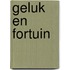 Geluk en fortuin