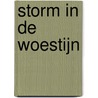 Storm in de woestijn by A. Ryder