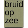 Bruid op zee door C. Zane
