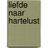 Liefde naar hartelust