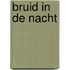 Bruid in de nacht