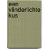 Een vlinderlichte kus