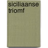 Siciliaanse triomf door Carole Mortimer