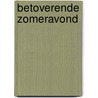 Betoverende zomeravond by S. James