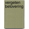 Vergeten betovering door K. O'Brien