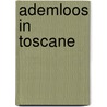 Ademloos in Toscane by D. Hamilton