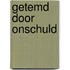 Getemd door onschuld
