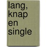 Lang, knap en single by Emilie Rose