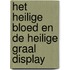 Het Heilige Bloed en de Heilige Graal display