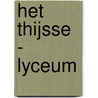 Het Thijsse - Lyceum door C. Fenijn