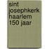 Sint josephkerk haarlem 150 jaar