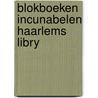 Blokboeken incunabelen haarlems libry by Jaspers