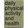 Daily physical activity and health door Verschuur