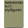 Taekwondo w.t.f. stylfiguren door Pieter
