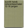 Eurofit handl. referentieschalen 12-16 jarigen door Onbekend
