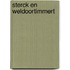 Sterck en weldoortimmert