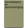 Recreatiesport en sportvereniging by Kemper