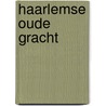 Haarlemse oude gracht door J.J. Temminck