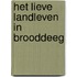 Het lieve landleven in brooddeeg