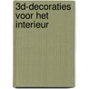 3D-decoraties voor het interieur by J. Huijbers-Op de Laak